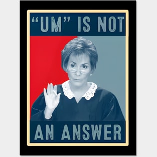 Um Is Not An Answer Only Judy Can Judge Me Posters and Art